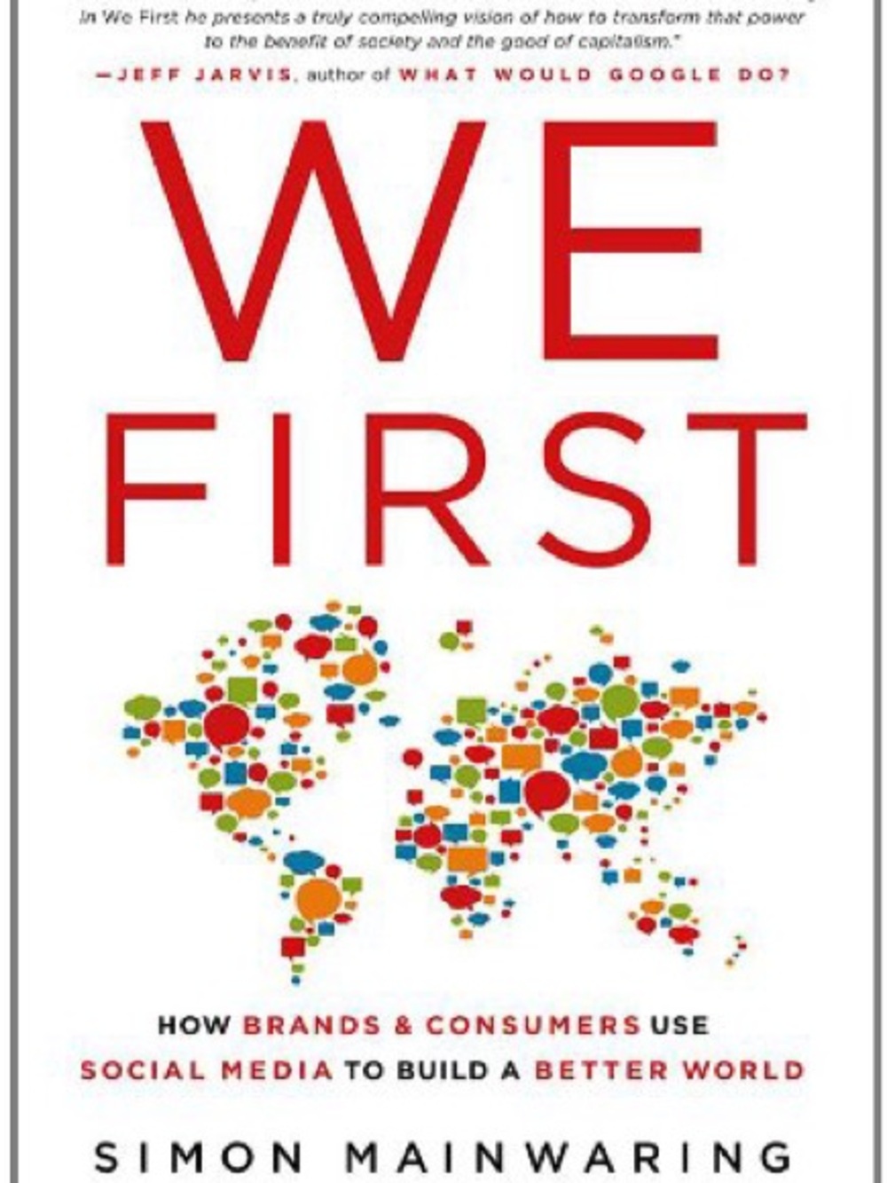 We First: How Brands and Consumers Use Social Media to Build a Better World